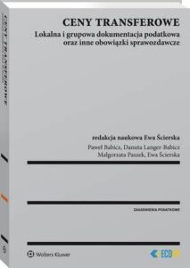 Okładka: Ceny transferowe. Lokalna i grupowa dokumentacja podatkowa oraz inne obowiązki sprawozdawcze