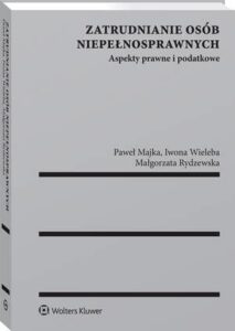 Okładka: Zatrudnianie osób niepełnosprawnych. Aspekty prawne i podatkowe