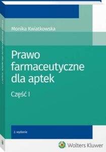 Okładka: Prawo farmaceutyczne dla aptek. Część I