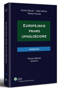 Okładka: Europejskie prawo upadłościowe. Komentarz