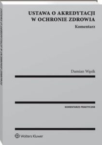 Okładka: Ustawa o akredytacji w ochronie zdrowia. Komentarz