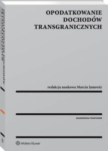 Okładka: Opodatkowanie dochodów transgranicznych