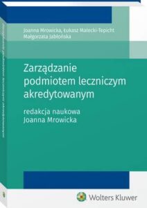 Okładka: Zarządzanie podmiotem leczniczym akredytowanym