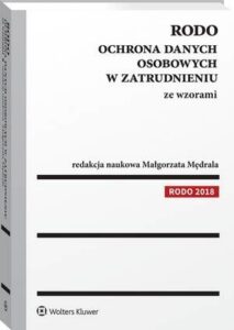 Okładka: RODO. Ochrona danych osobowych w zatrudnieniu ze wzorami