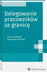 Okładka: Delegowanie pracowników za granicę