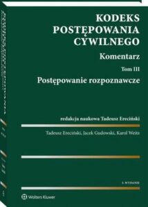 Okładka: Kodeks postępowania cywilnego. Komentarz. Tom 3. Postępowanie rozpoznawcze