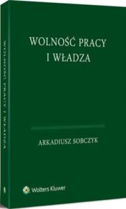 Okładka: Wolność pracy i władza