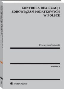 Okładka: Kontrola realizacji zobowiązań podatkowych w Polsce