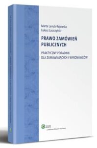 Okładka: Prawo zamówień publicznych. Praktyczny poradnik dla zamawiających i wykonawców