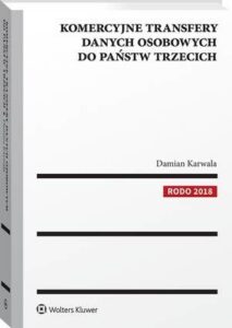 Okładka: Komercyjne transfery danych osobowych do państw trzecich