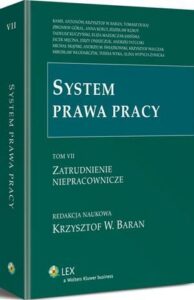 Okładka: System prawa pracy. TOM VII. Zatrudnienie niepracownicze