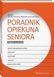Okładka: Poradnik opiekuna seniora. Pogoda na starość