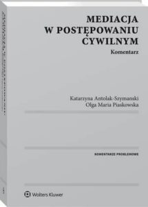 Okładka: Mediacja w postępowaniu cywilnym. Komentarz