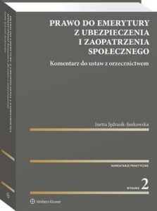 Okładka: Prawo do emerytury z ubezpieczenia i zaopatrzenia społecznego. Komentarz do ustaw z orzecznictwem