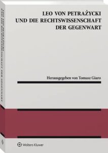 Okładka: Leo von Petrażycki und die Rechtswissenschaft der Gegenwart
