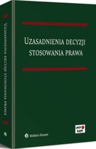 Okładka: Uzasadnienia decyzji stosowania prawa