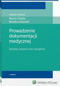 Okładka: Prowadzenie dokumentacji medycznej. Aspekty prawne oraz zarządcze