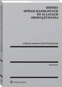 Okładka: Kodeks spółek handlowych po 15 latach obowiązywania