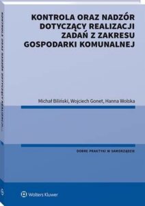 Okładka: Kontrola oraz nadzór dotyczący realizacji zadań z zakresu gospodarki komunalnej