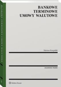 Okładka: Bankowe terminowe umowy walutowe