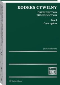Okładka: Kodeks cywilny. Orzecznictwo. Piśmiennictwo. Tom I. Część ogólna