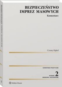 Okładka: Bezpieczeństwo imprez masowych. Komentarz