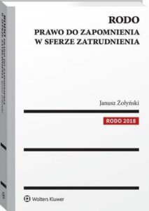 Okładka: RODO. Prawo do zapomnienia w sferze zatrudnienia