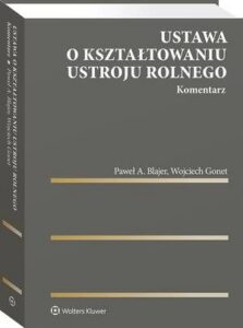 Okładka: Ustawa o kształtowaniu ustroju rolnego. Komentarz