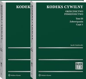 Okładka: Kodeks cywilny. Orzecznictwo. Piśmiennictwo. Tom III. Zobowiązania. Część 1 i 2