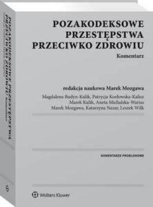 Okładka: Pozakodeksowe przestępstwa przeciwko zdrowiu. Komentarz