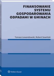 Okładka: Finansowanie systemu gospodarowania odpadami w gminach