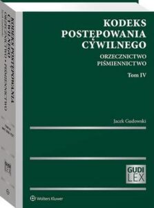 Okładka: Kodeks postępowania cywilnego. Orzecznictwo. Piśmiennictwo. Tom IV