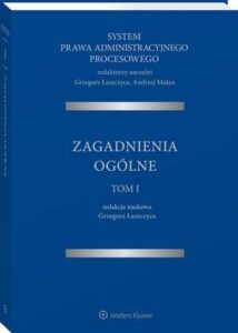 Okładka: System Prawa Administracyjnego Procesowego. TOM I. Zagadnienia ogólne