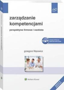 Okładka: Zarządzanie kompetencjami. Perspektywa firmowa i osobista