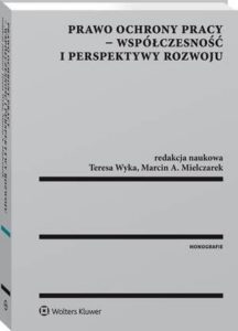 Okładka: Prawo ochrony pracy - współczesność i perspektywy rozwoju