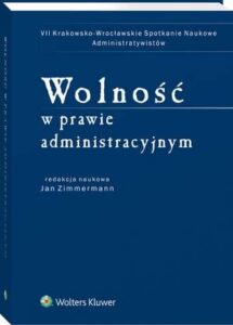 Okładka: Wolność w prawie administracyjnym