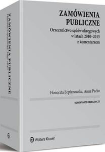 Okładka: Zamówienia publiczne. Orzecznictwo sądów okręgowych w latach 2010-2015 z komentarzem