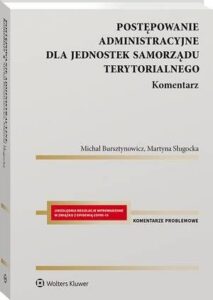 Okładka: Postępowanie administracyjne dla jednostek samorządu terytorialnego. Komentarz