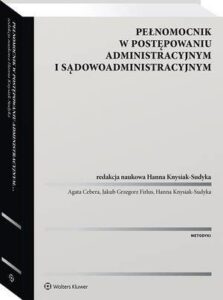 Okładka: Pełnomocnik w postępowaniu administracyjnym i sądowoadministracyjnym