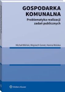 Okładka: Gospodarka komunalna. Problematyka realizacji zadań publicznych
