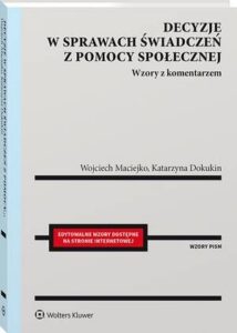 Okładka: Decyzje w sprawach świadczeń z pomocy społecznej. Wzory z komentarzem