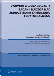 Okładka: Kontrola wykonywania zadań i nadzór nad jednostkami samorządu terytorialnego