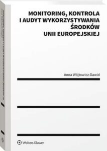 Okładka: Monitoring, kontrola i audyt wykorzystywania środków Unii Europejskiej