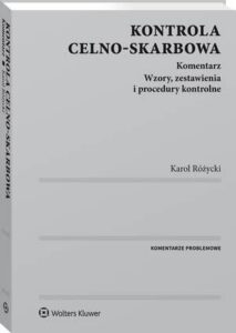 Okładka: Kontrola celno-skarbowa. Komentarz