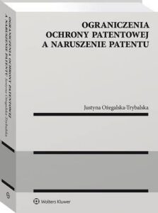 Okładka: Ograniczenia ochrony patentowej a naruszenie patentu