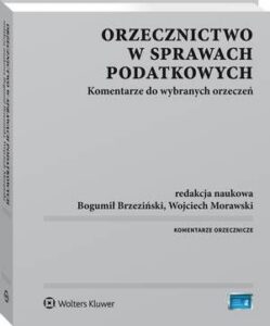 Okładka: Orzecznictwo w sprawach podatkowych. Komentarze do wybranych orzeczeń