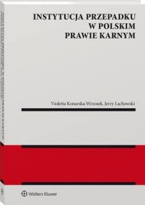 Okładka: Instytucja przepadku w polskim prawie karnym