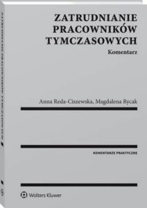 Okładka: Zatrudnianie pracowników tymczasowych. Komentarz