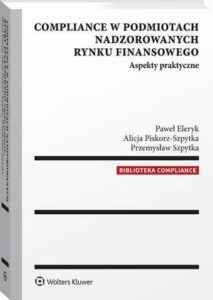 Okładka: Compliance w podmiotach nadzorowanych rynku finansowego. Aspekty praktyczne