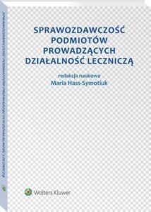 Okładka: Sprawozdawczość podmiotów prowadzących działalność leczniczą
